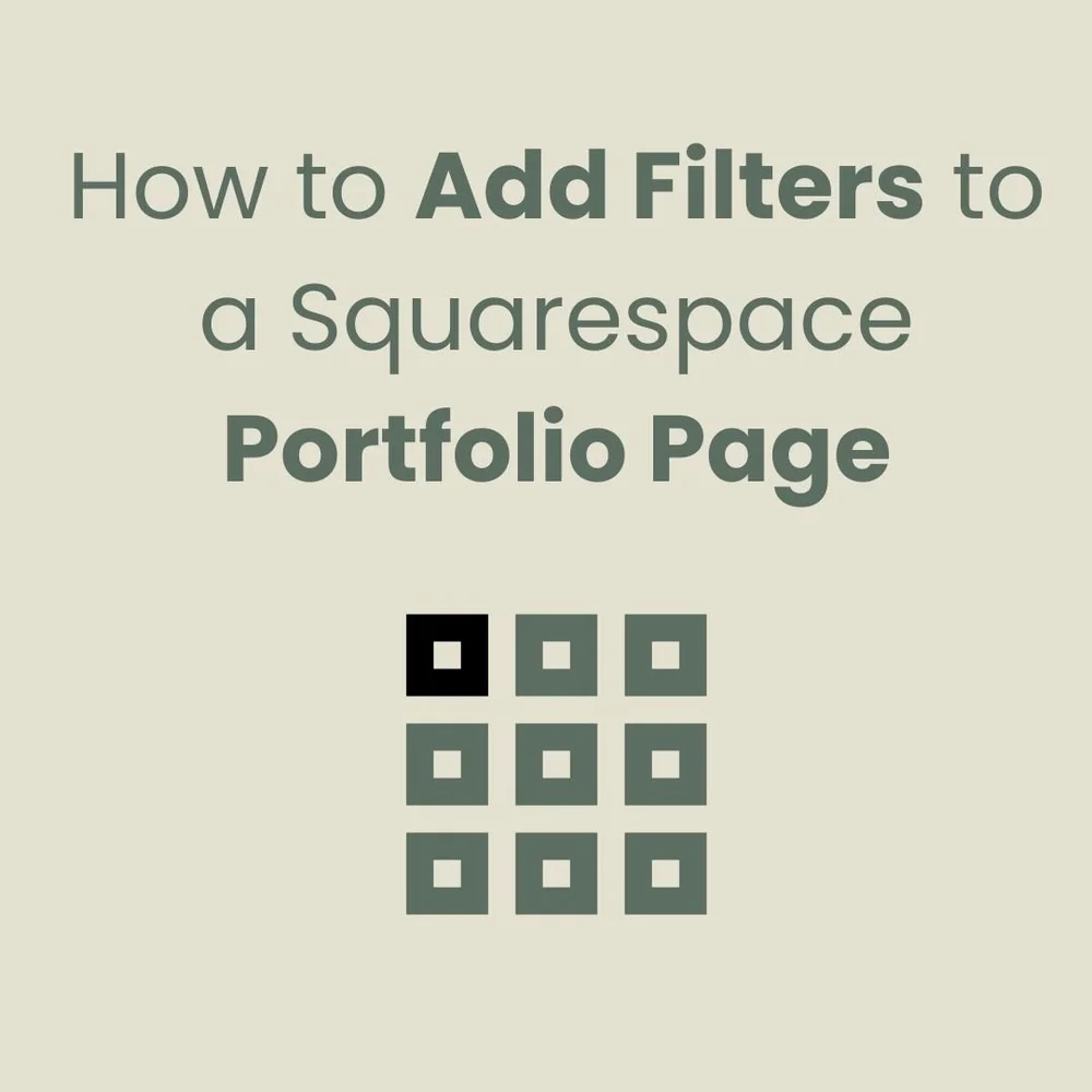 How to Add Filters to a Squarespace Portfolio Page | The Square Genius