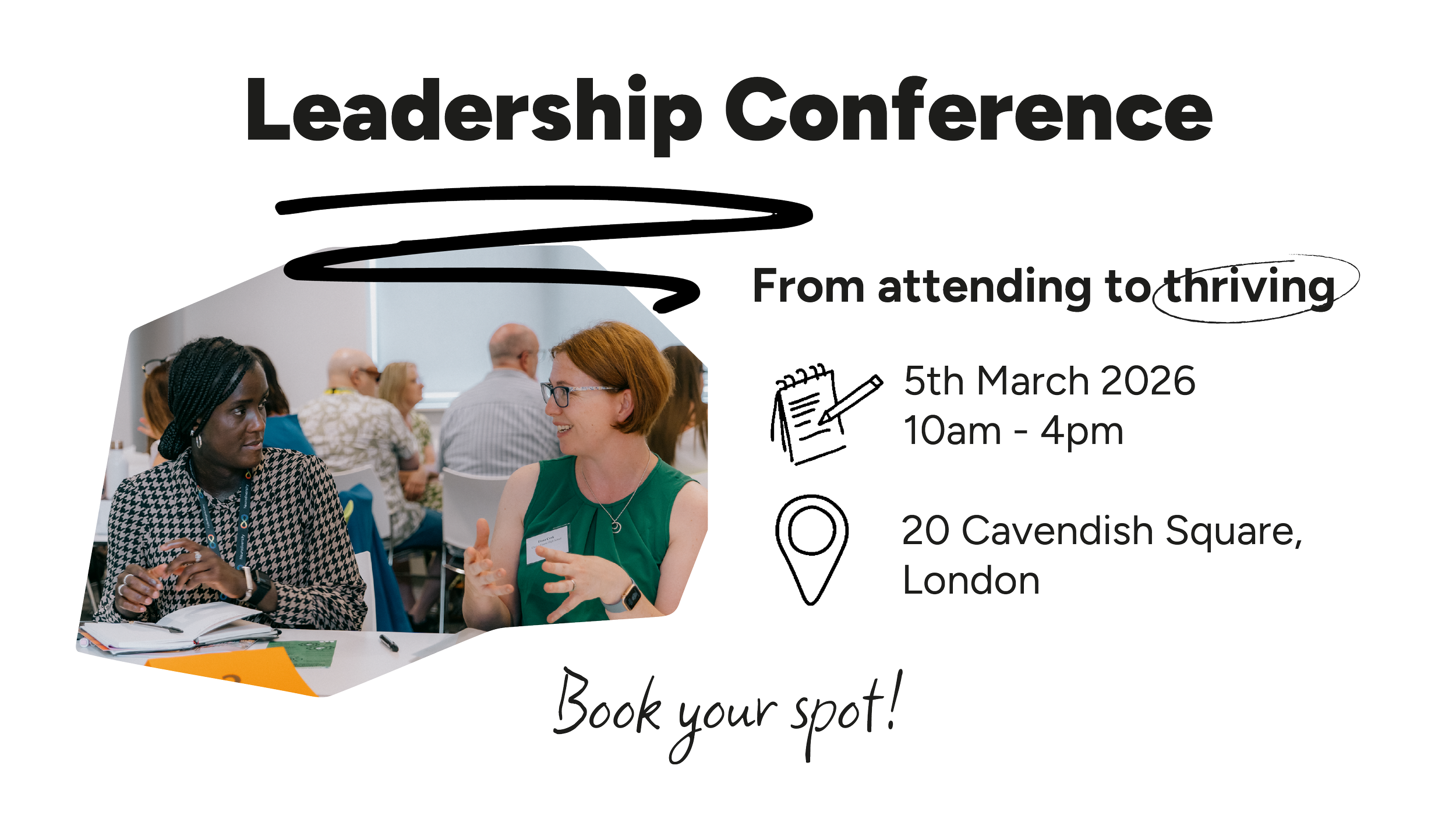 A promotional flyer for a leadership conference features a photo of two women in discussion at a table, with a background of other conference attendees. The flyer includes details about the event such as date, time, location, and a call to action to 