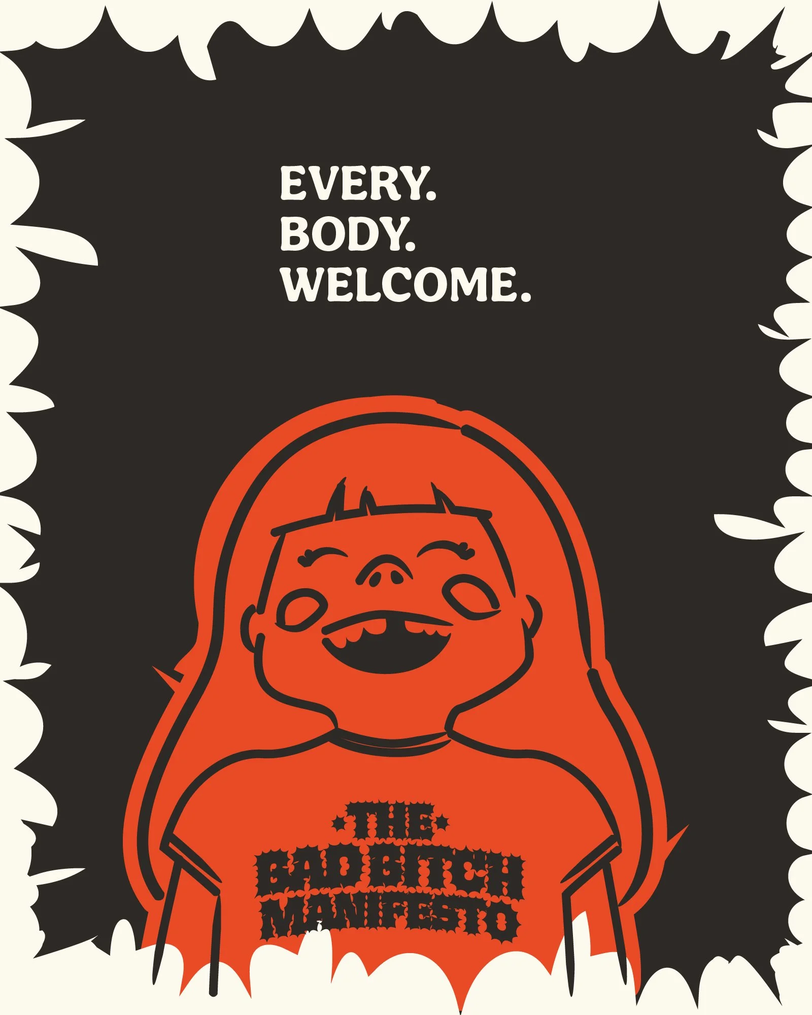 A cartoon illustration of a smiling girl with long hair, wearing an orange shirt with black text that says "STOP SCHOOL INJUSTICE!" The background is black with white jagged borders and white text above her that says "EVERY. BODY. WELCOME."