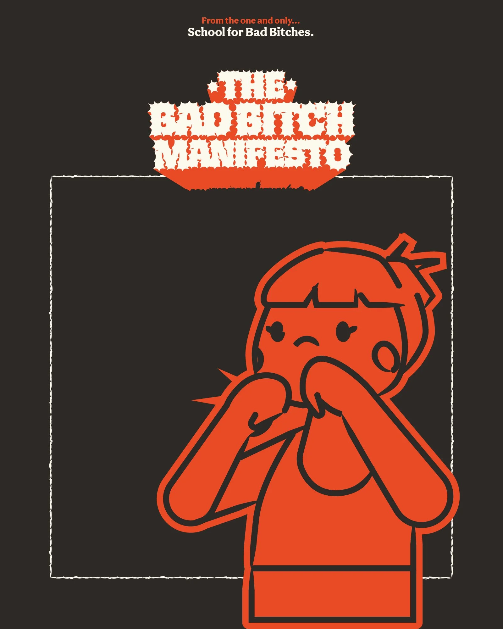 A cartoon girl with a bow in her hair, looking sad with her hands near her face, standing in front of a black background with a white outlined rectangle. The top text reads, 'From the one and only... School for Bad Bitches,' with a stylized logo in the center.