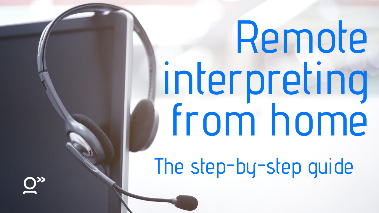 Remote interpreting from home -- techforword offers free and paid resources for interpreters and interpreters