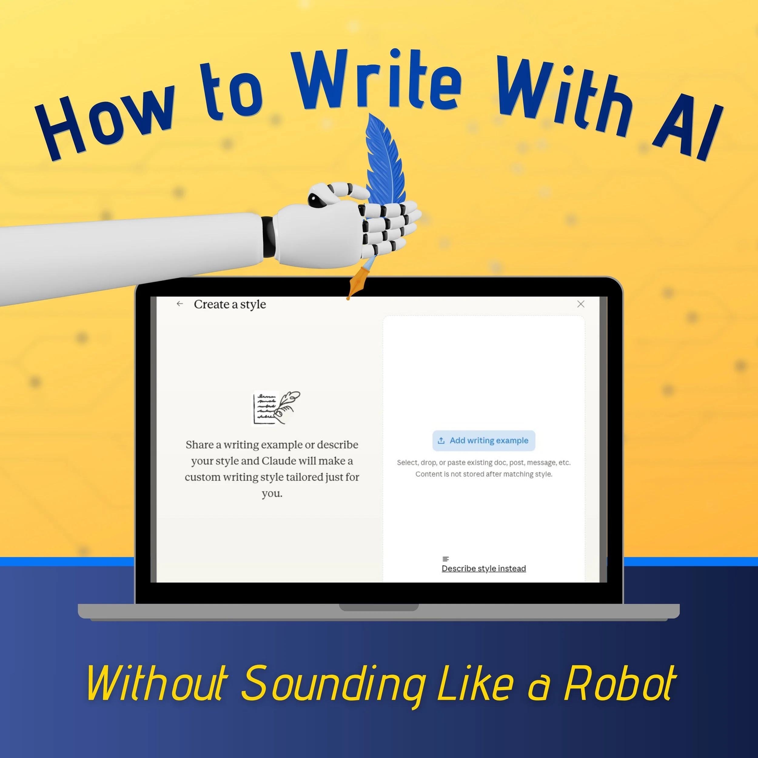 How to Write With AI Without Sounding Like a Robot