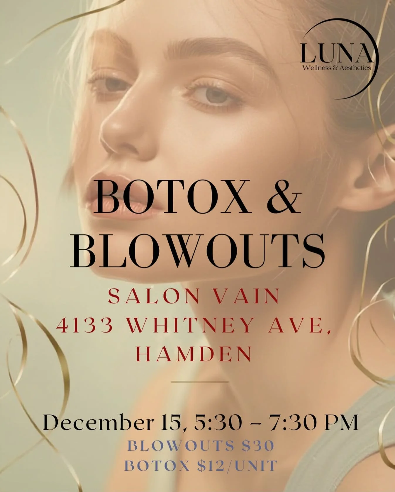 Get holiday-ready with us ✨
Join Luna + Salon Vain on Dec 15 &bull; 5:30&ndash;7:30 PM for the ultimate glam night:
💆&zwj;♀️ $30 blowouts
💉 Botox at $12/unit
🎶 Music &bull; 🥂 Refreshments &bull; 🎁 Giveaways
Space is very limited &mdash; Text or 