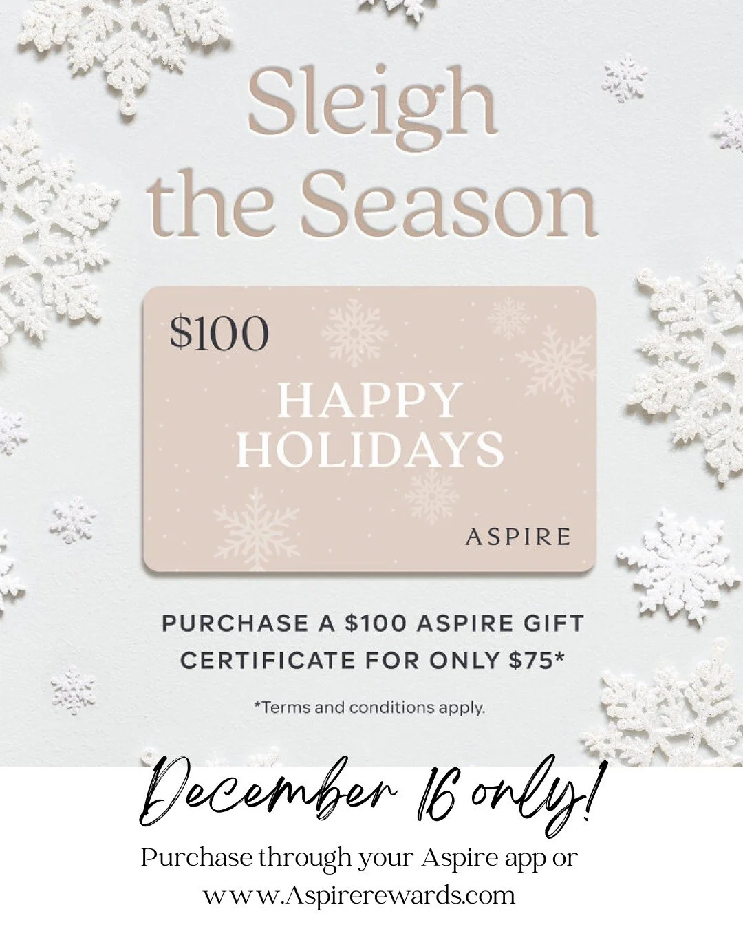 1 day only 12/16/25!  Head to your Aspire app and get a $100 gift card for $75!  Purchases have to be made through your Aspire account, not in clinic.  Can be used on any Galderma treatment- Dysport, fillers, Sculptra, Alastin Skincare!!!! 😍. Don't 