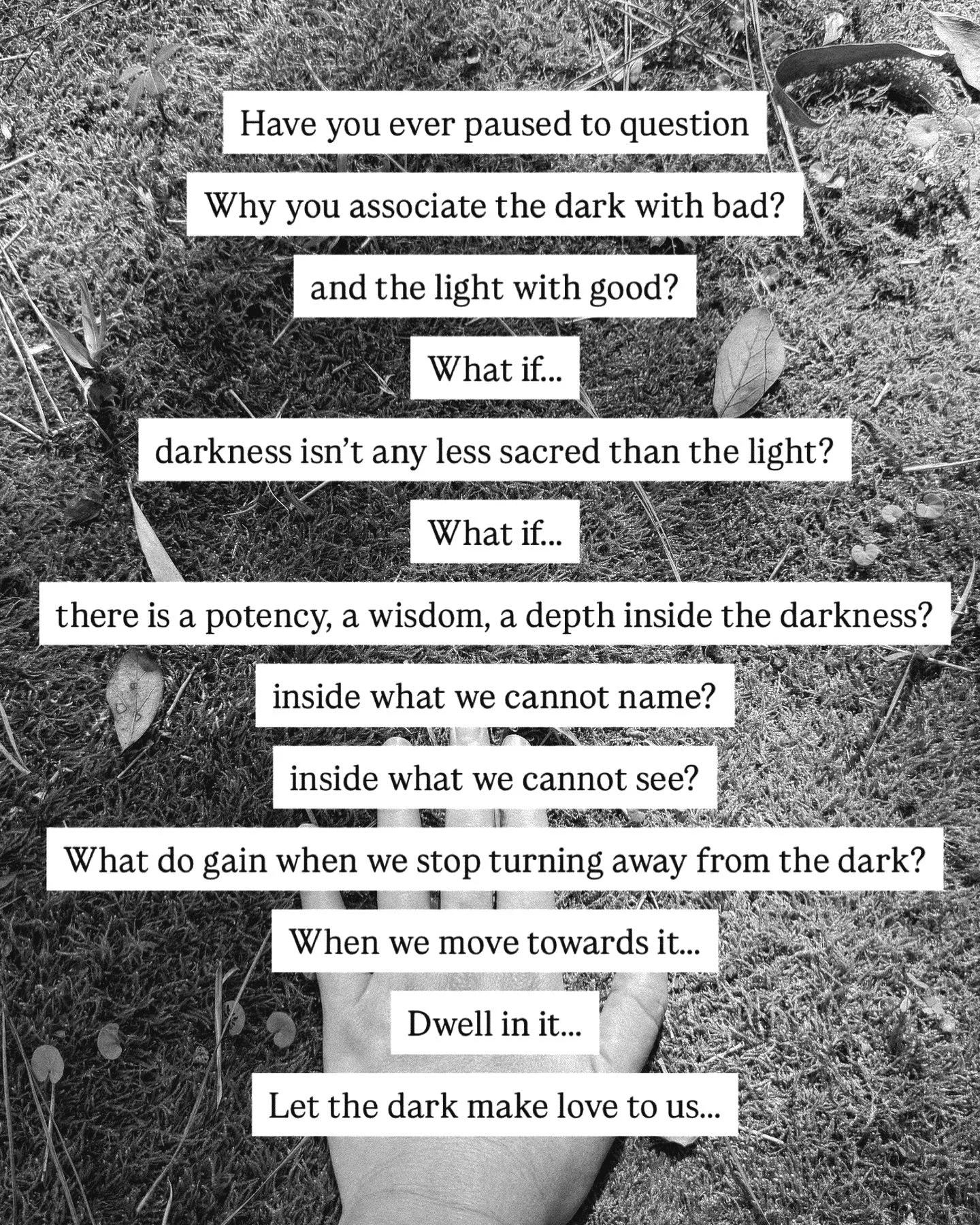 some call it the darkness - the human qualities they&rsquo;re so eager transcend. 

so they wear all white. espouse &ldquo;positive vibes&rdquo; only. talk about light and dark like it&rsquo;s a battle of win and lose. heaven and hell. pure and unpur
