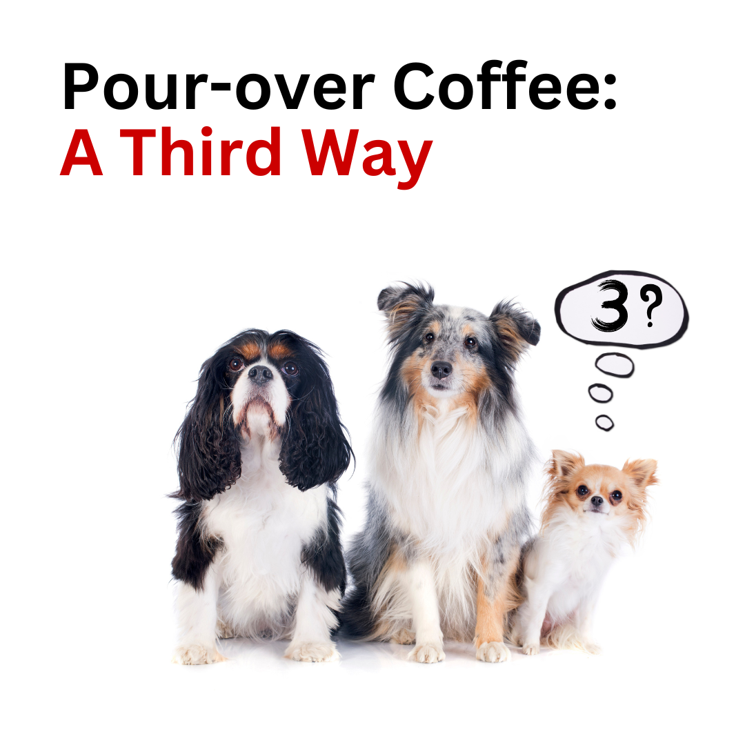 Pour-over: A Third Way