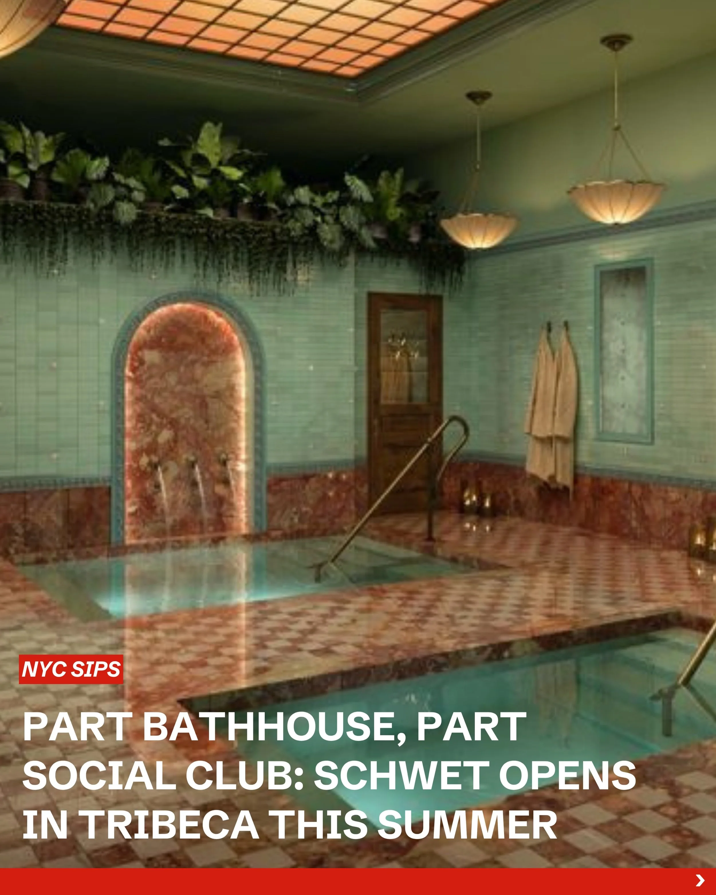 @getschwet is bringing an Eastern European inspired bathhouse and members forward clubhouse to TriBeCa this summer.
&nbsp;
Designed as a modern retreat from the city, SCHWET blends old world bathing traditions with immersive wellness experiences, fro