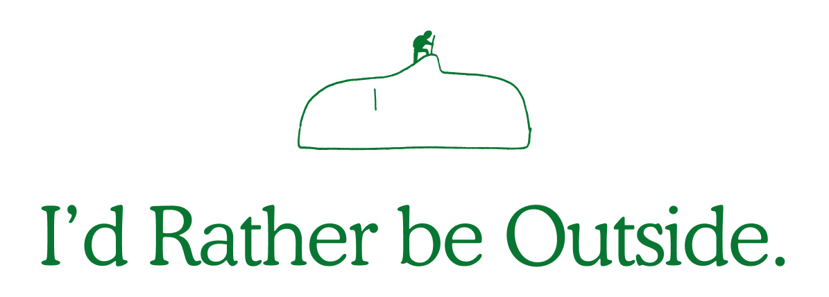 A line drawing of a hiker at the top of a mountain, with the phrase "I'd Rather be Outside." in green text.