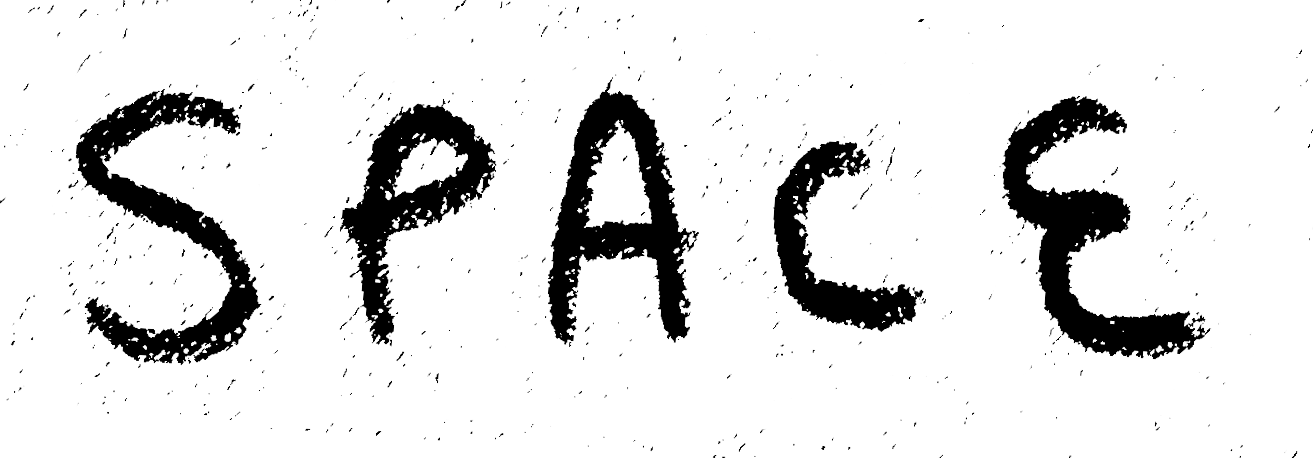 A black poster with the white word 'SPACE' written in a dotted style.