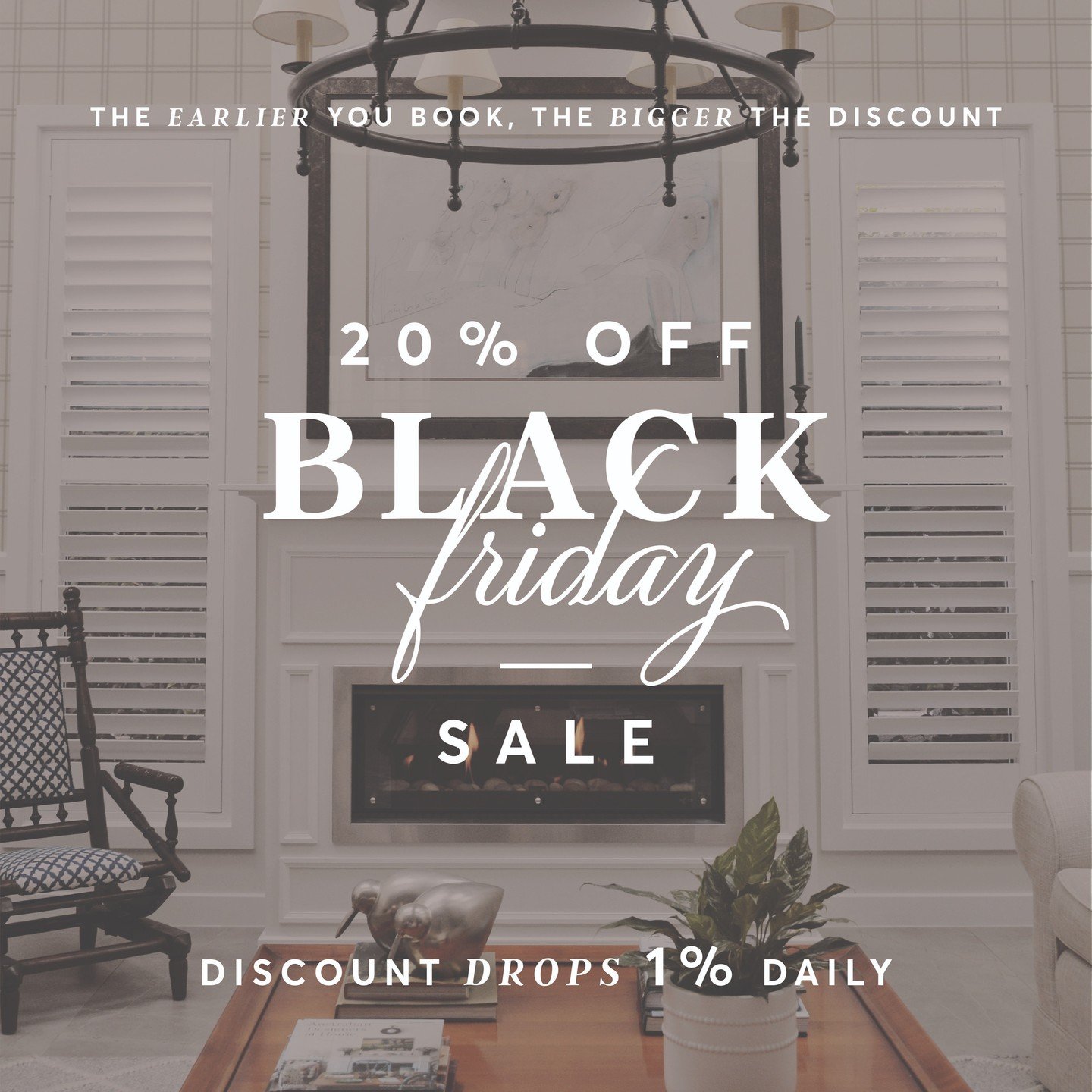 🔥 20% OFF Black Friday Sale! Discount Drops 1% Daily!🔥

Starting Friday, November 15, our one and only 2024 sale.

The earlier you book, the bigger your discount!

Here&rsquo;s how it works:
Friday, Nov 15: Start with a 20% discount on projects of 