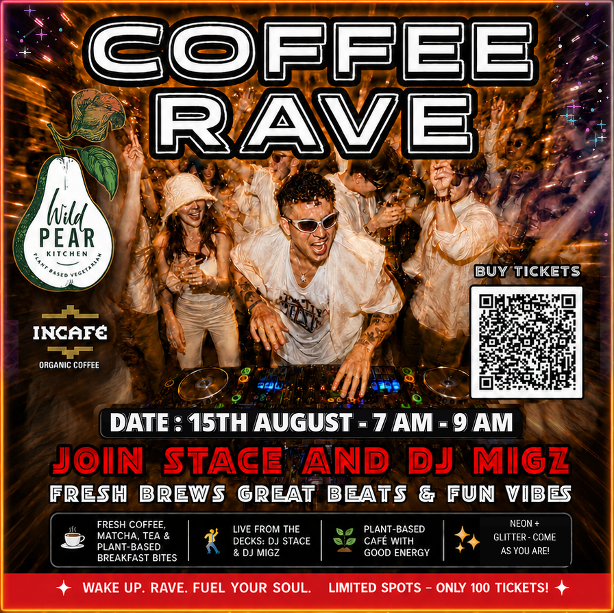 Wild Perar Kitchen Monthly coffee Rave with Live DJs
