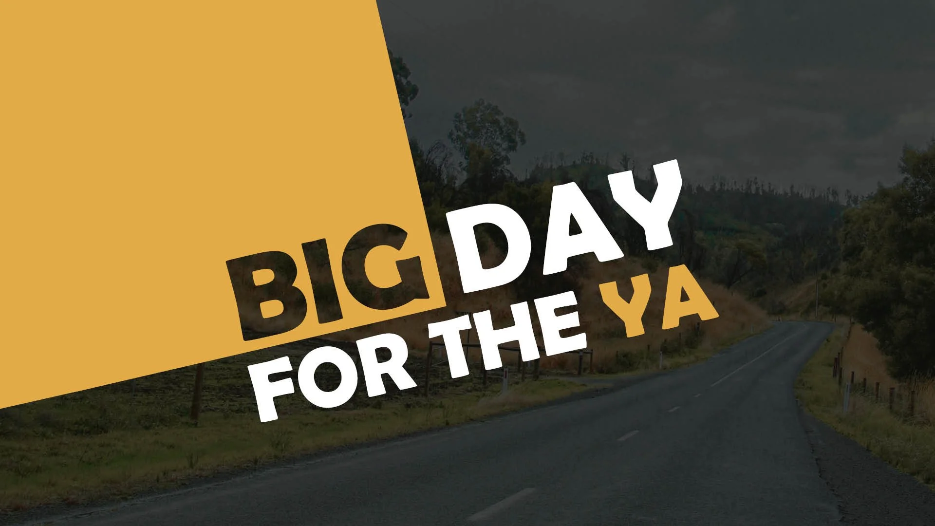 Big Day for the YA
