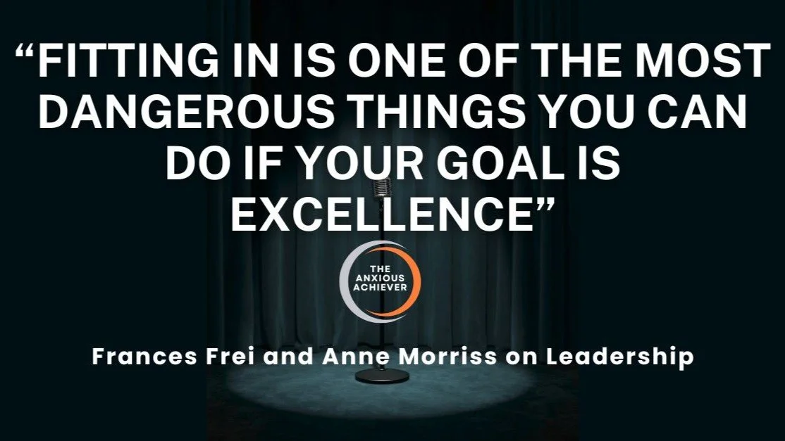 To Be Great, We Must Dare To Be Bad, Say Frances Frei And Anne Morriss