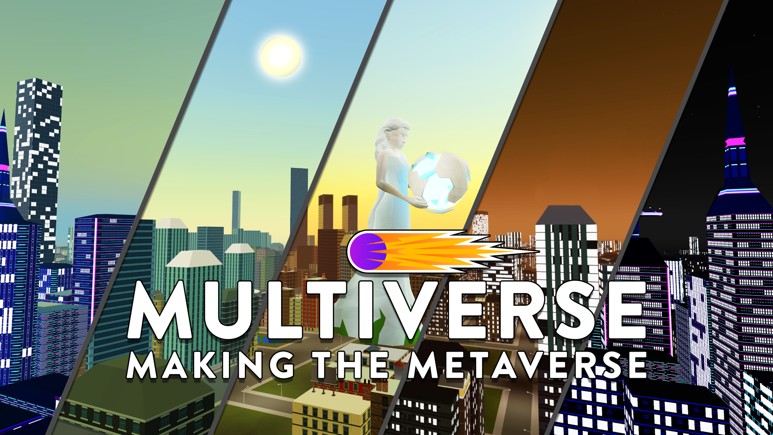 Graphic featuring a futuristic cityscape across multiple panels with different times of day, a digital sculpture, and the words "Multiverse: Making the Metaverse" prominently displayed.