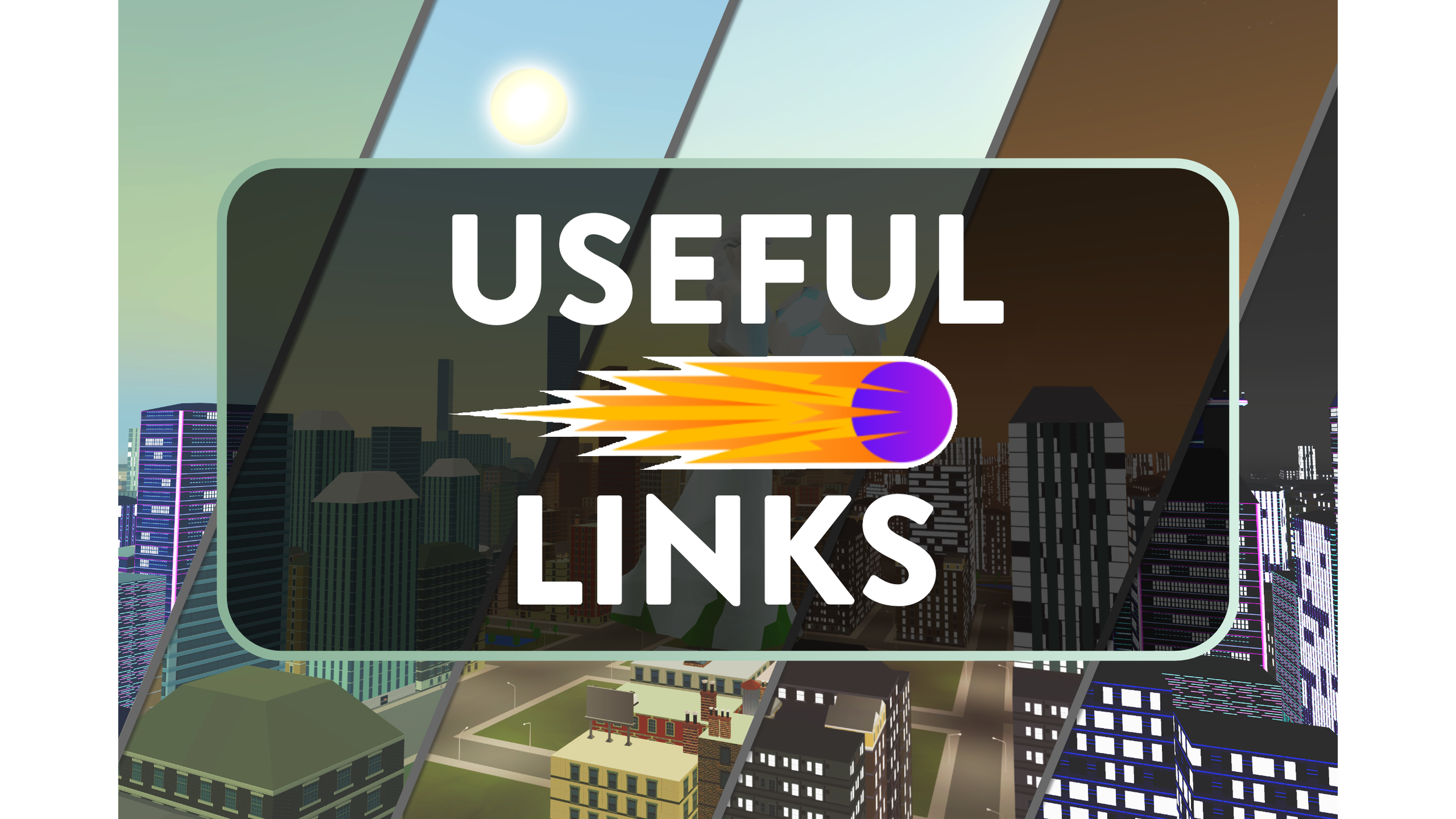 Graphic with the text 'Useful Links' over a stylized cityscape background, featuring a day-to-night transition effect and a comet illustration.