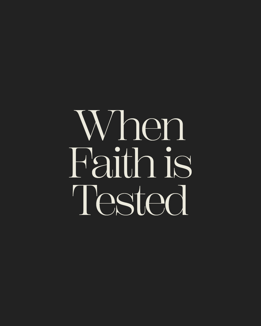 When Faith Is Tested | The Called - Abraham