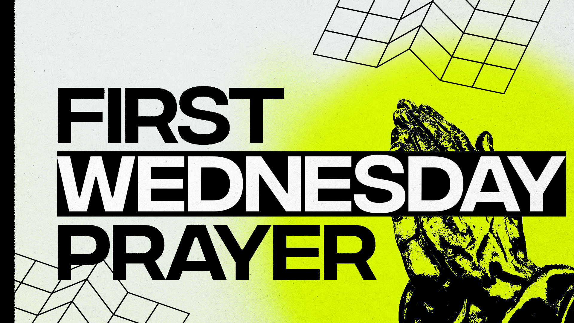 First Wednesday Prayer