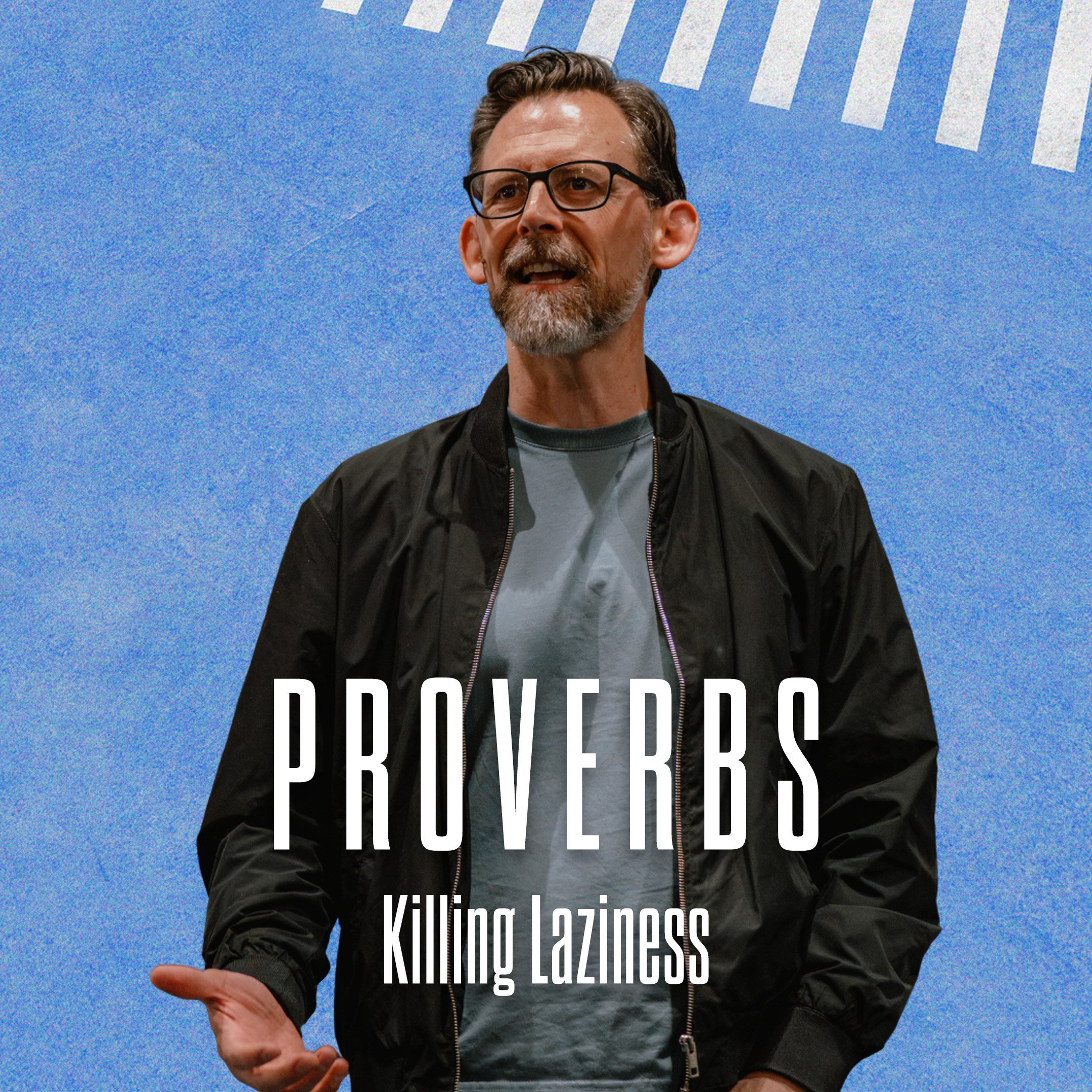 Killing Laziness: How God Uses Daily Faithfulness to Grow Wisdom and Purpose