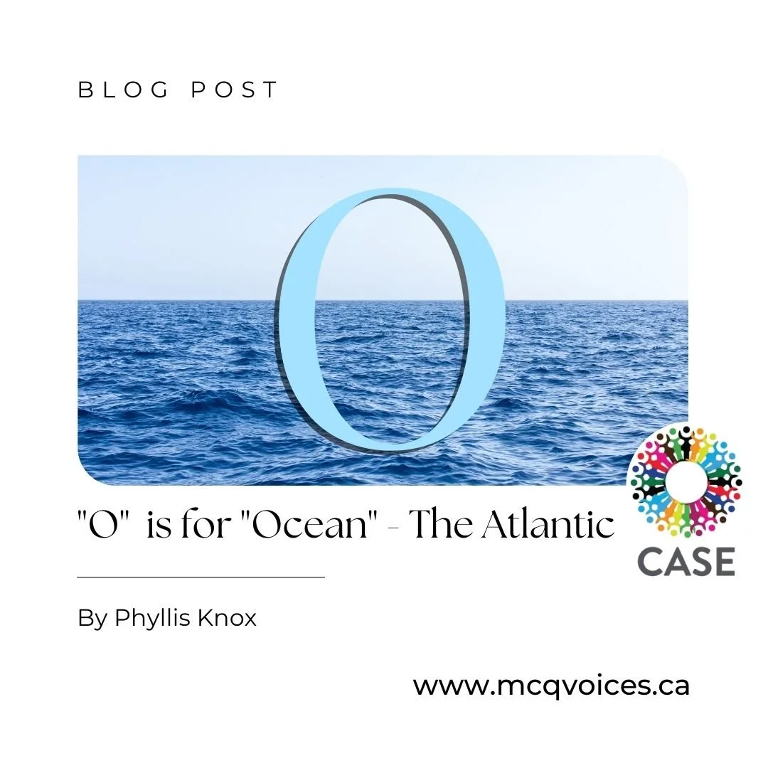 “O” is for “Ocean” - The Atlantic