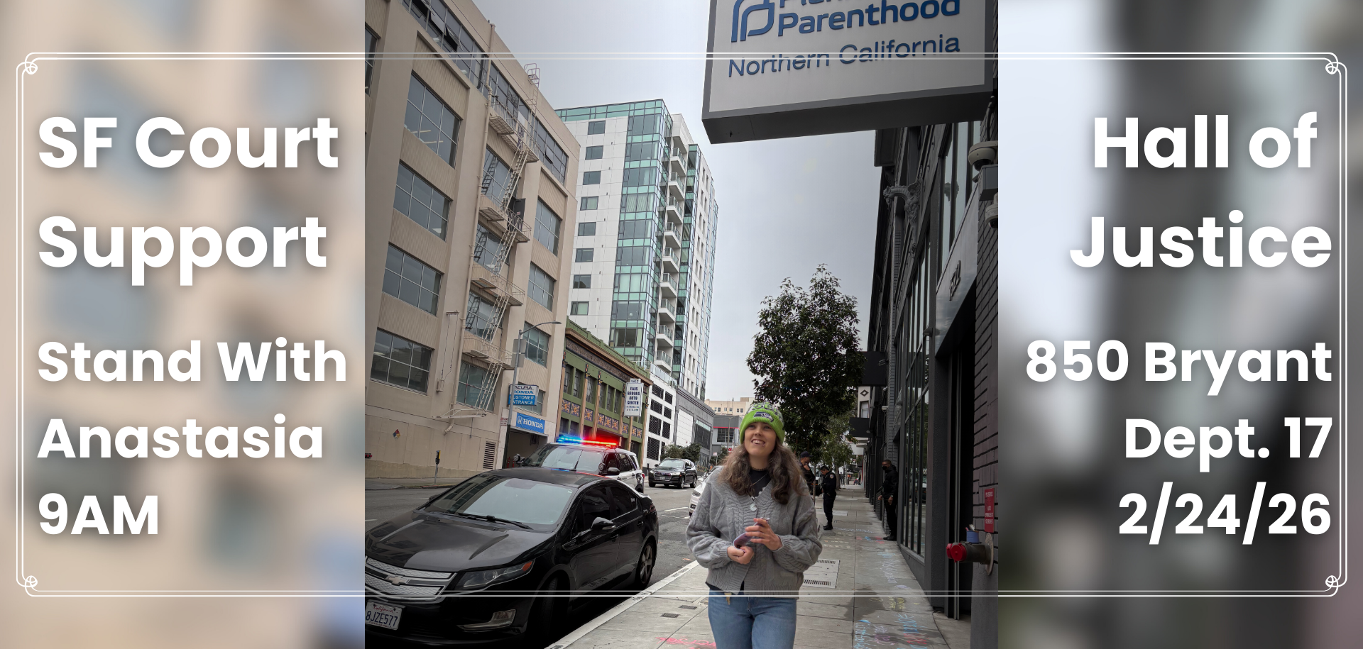 SF Court Support: Stand With Anastasia