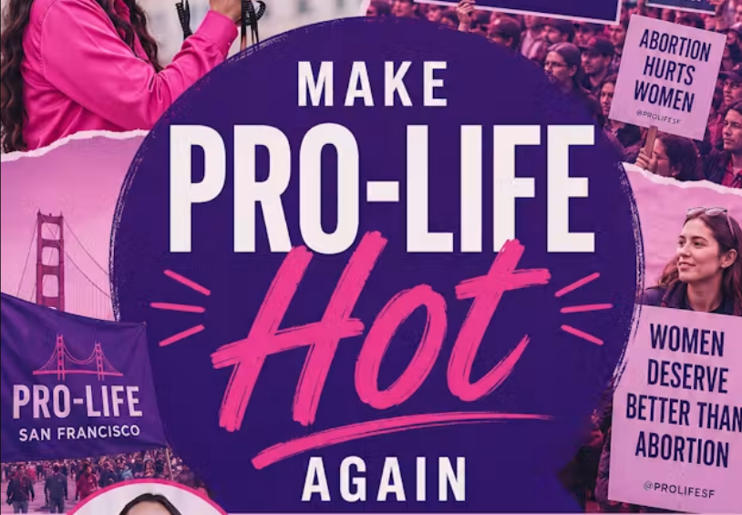 Make Pro-Life Hot Again