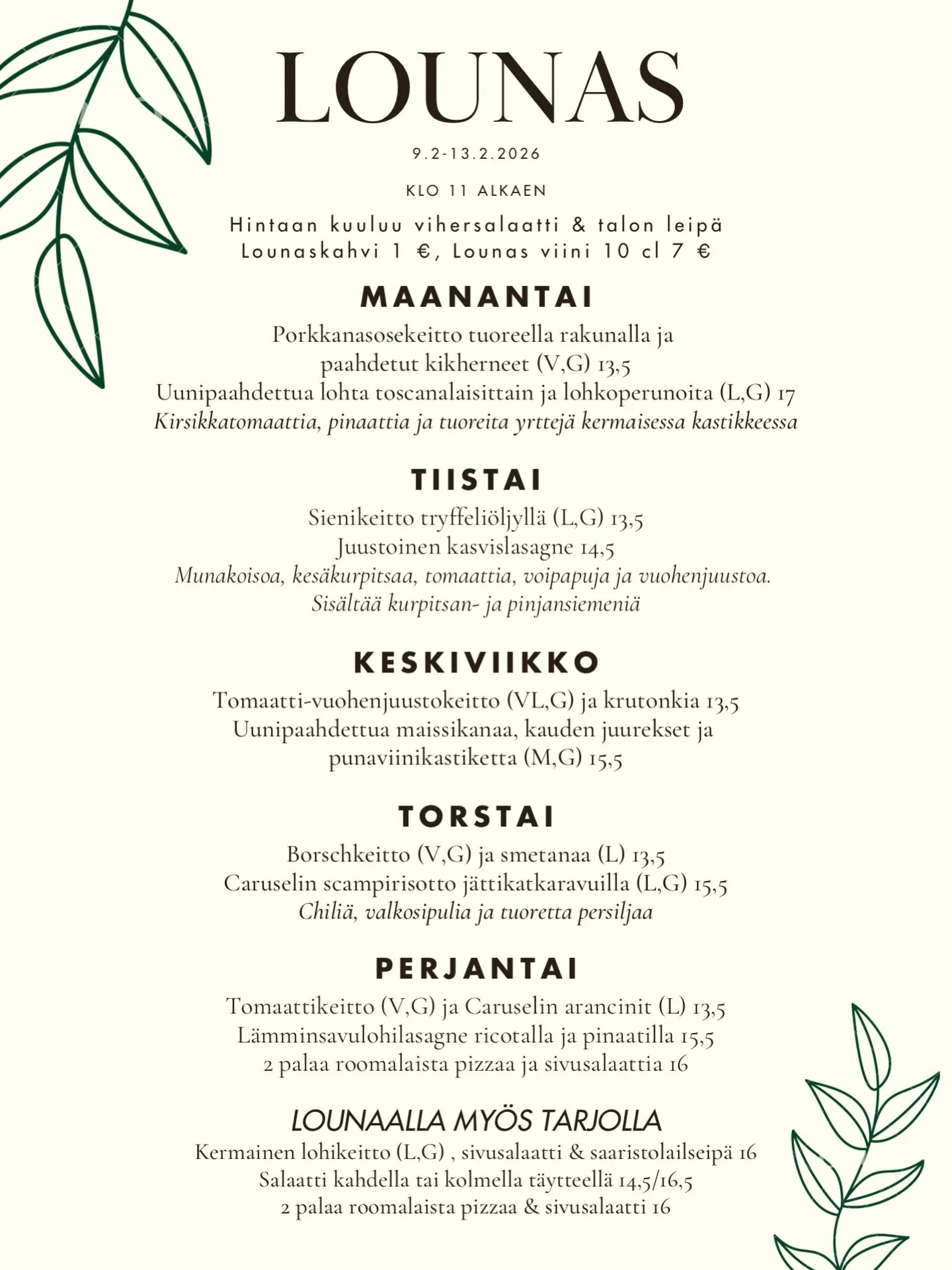 Kivaa uutta alkanutta viikkoa!❄️🩵

T&auml;ss&auml; t&auml;m&auml;n viikon lounaslista 9.2-13.2!