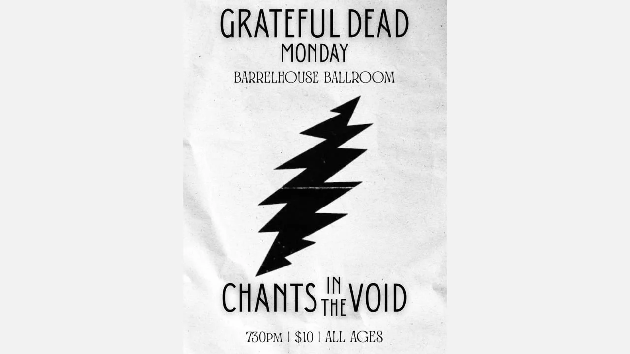 Grateful Dead Monday ft. Chants In The Void