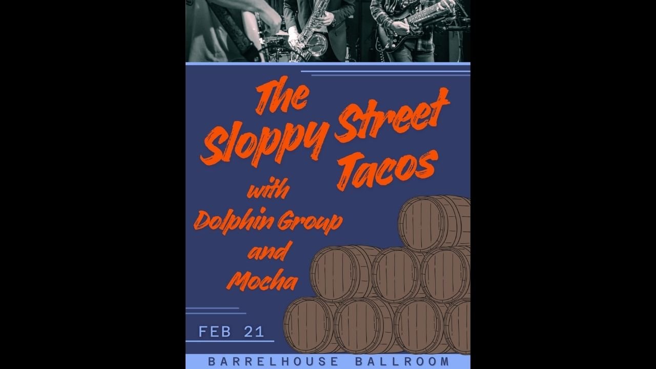 The Sloppy Street Tacos with Dolphin Group &amp; Mocha