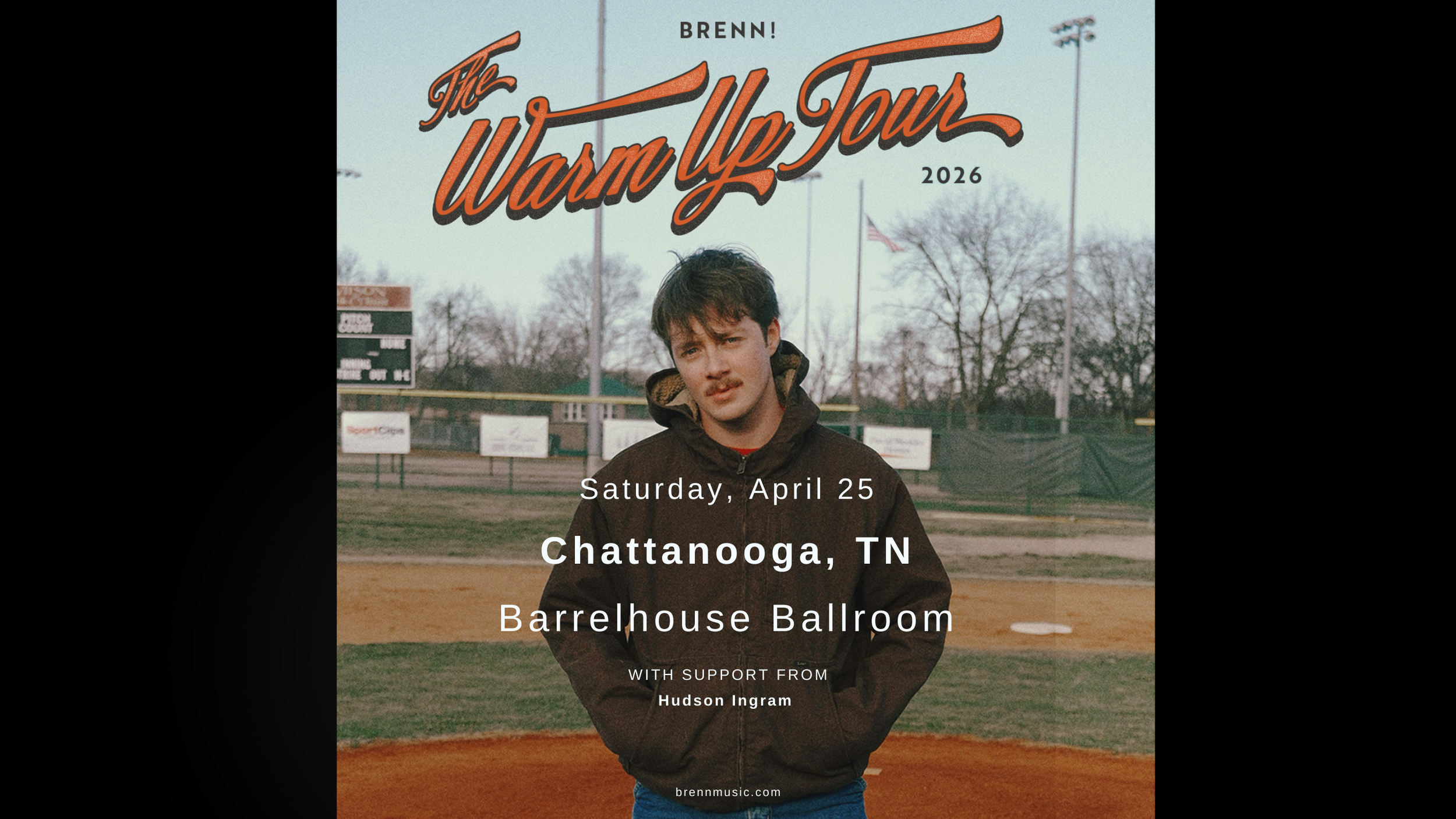 Brenn! The Warmup Tour with Hudson Ingram