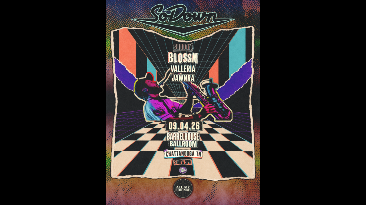 SoDown with Blossm , Valleria , Jawnra