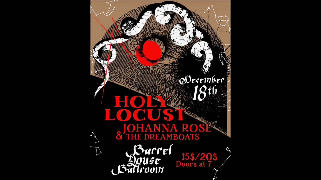 Holy Locust + Johanna Rose &amp; The Dreamboats