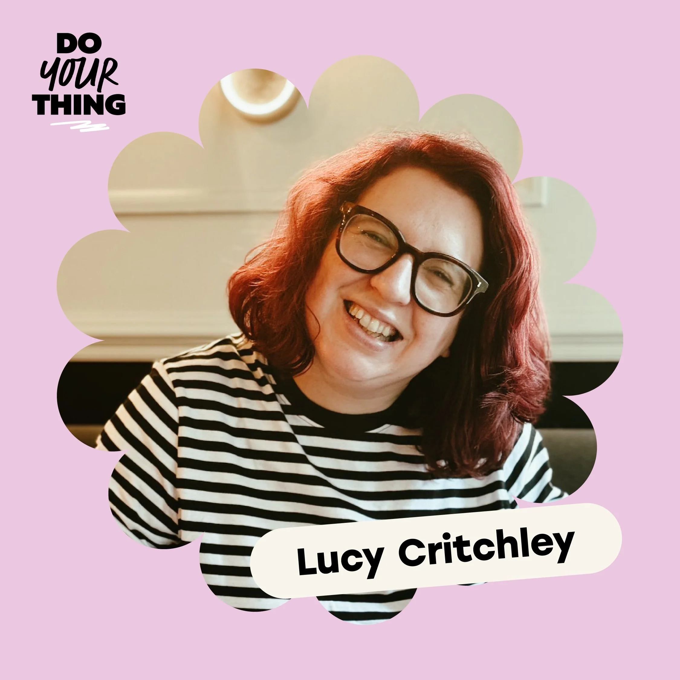 “Be confident in who you are” with Lucy Critchley