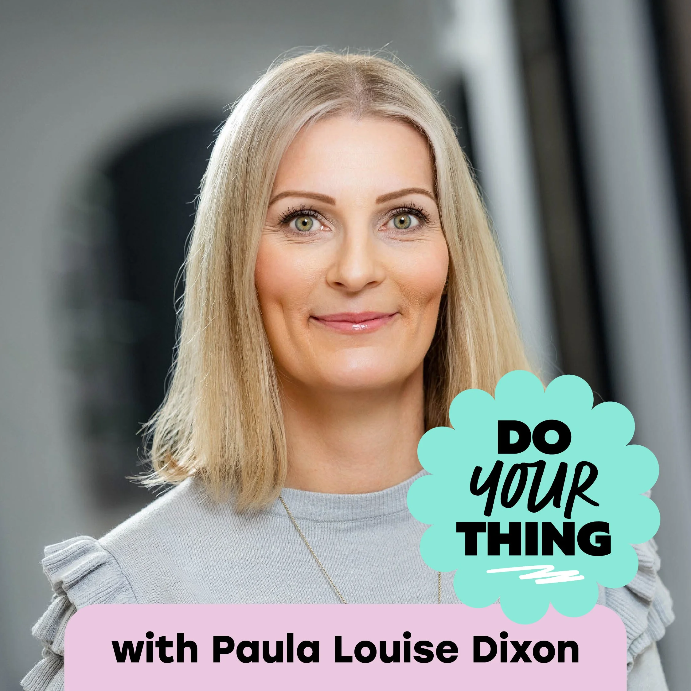 “There’s power in understanding yourself in business” with Paula Dixon