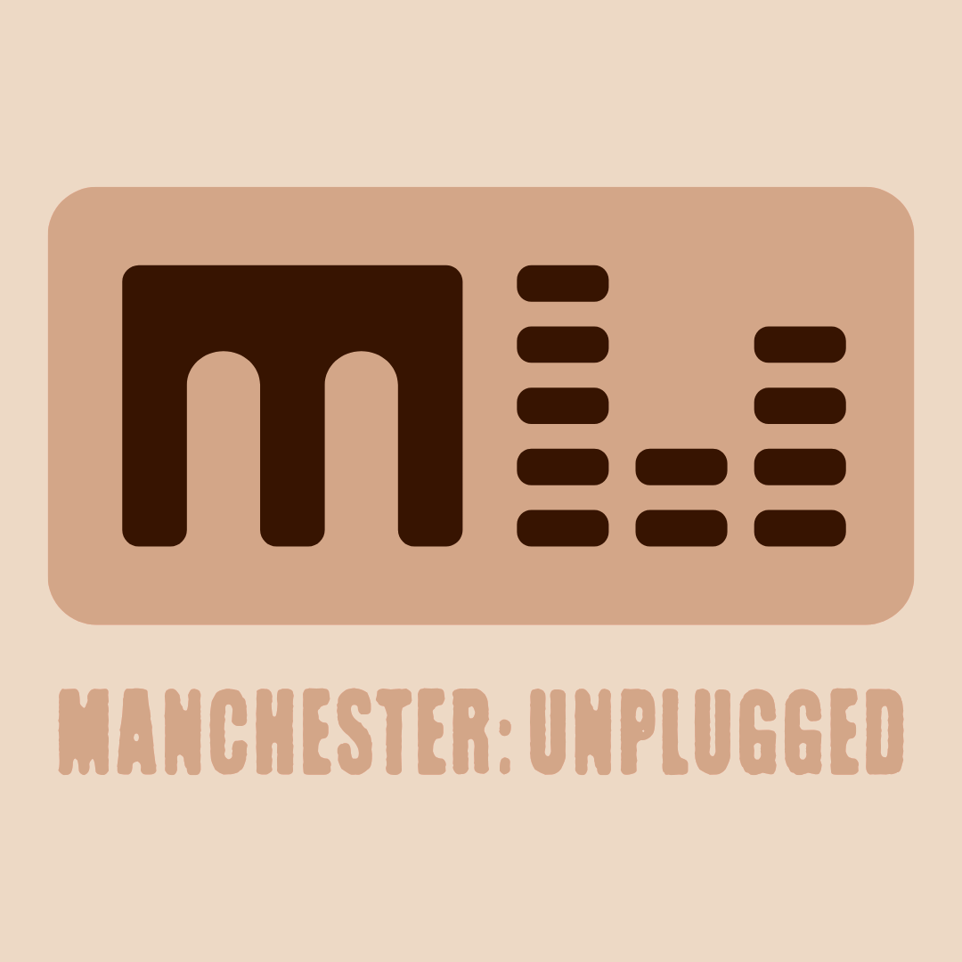 Manchester: Unplugged