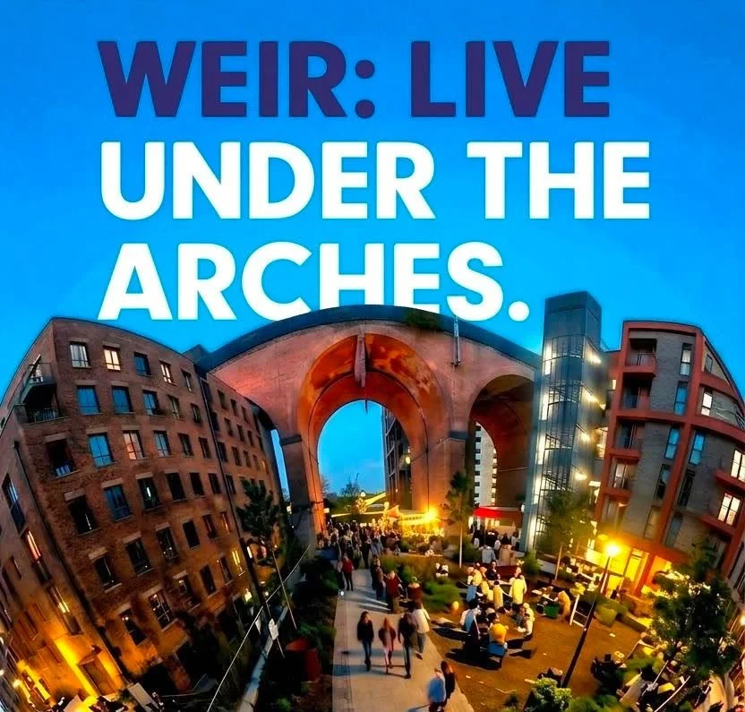 WEIR:LIVE Bringing Stockport Together Under the Arches