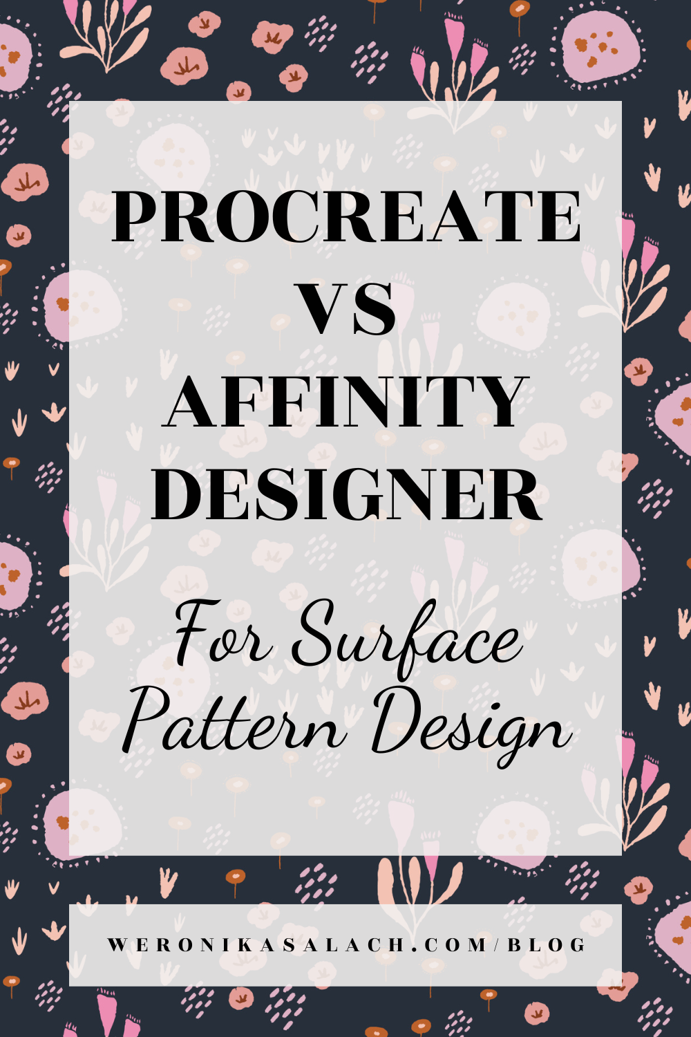 Procreate or Affinity Designer for Surface Pattern Design? — Weronika ...