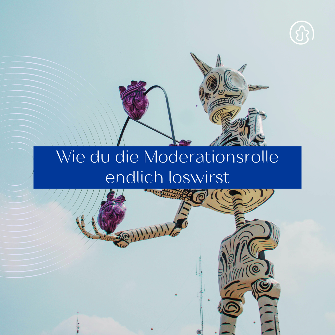 Wie werde ich die Moderationsrolle los?
