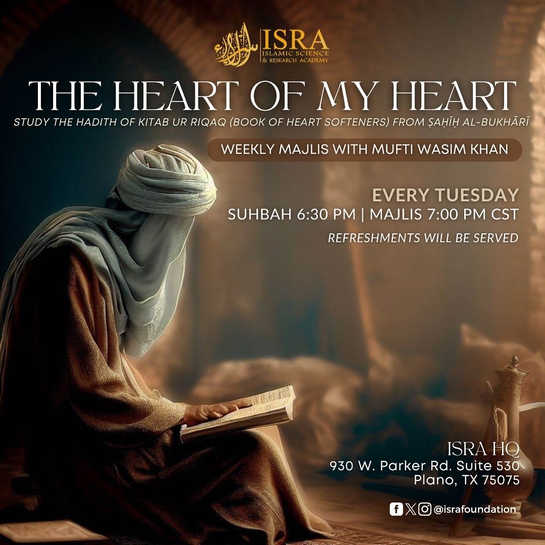 See you all every Tuesday night as we resume this series with @muftimwk . 

The Heart of My Heart, where we delve into the profound teachings of the Kitāb ur Riqaq, or the Book of Heart Softeners, from Ṣaḥīḥ al-Bukhārī. 

This enlightening series is 
