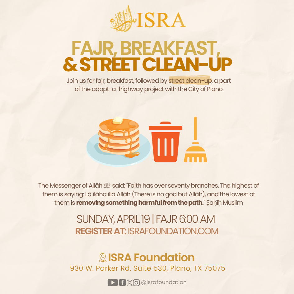 Fajr, Breakfast, &amp; Street Clean-Up