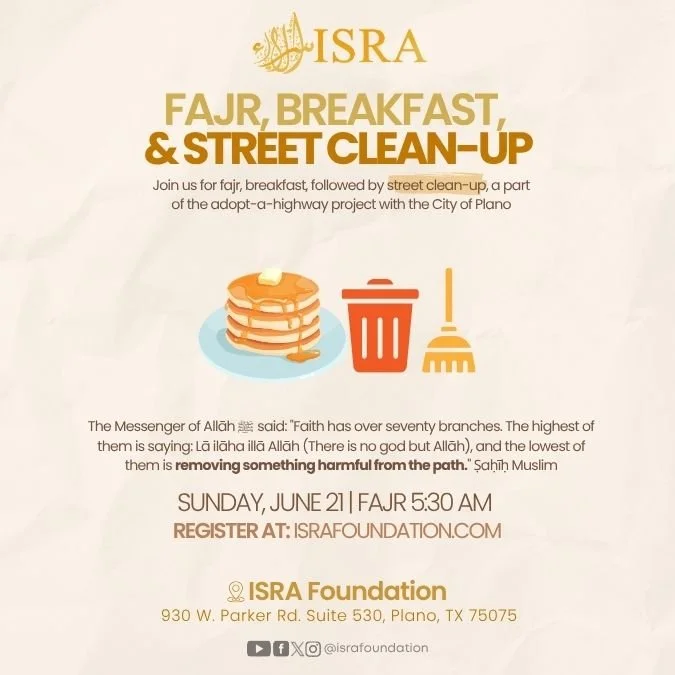 Fajr, Breakfast, &amp; Street Clean-Up