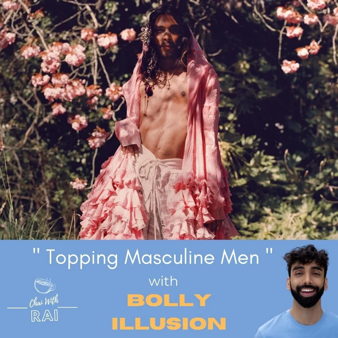 “Topping Masculine Men” (w/ Bolly Illusion