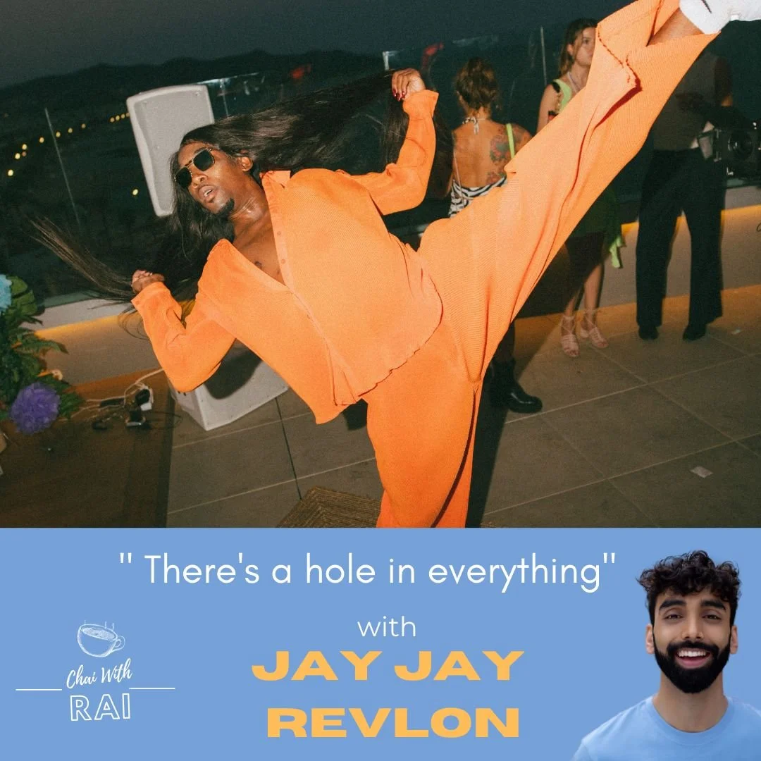 “There’s a hole in everything” w/ Jay Jay Revlon