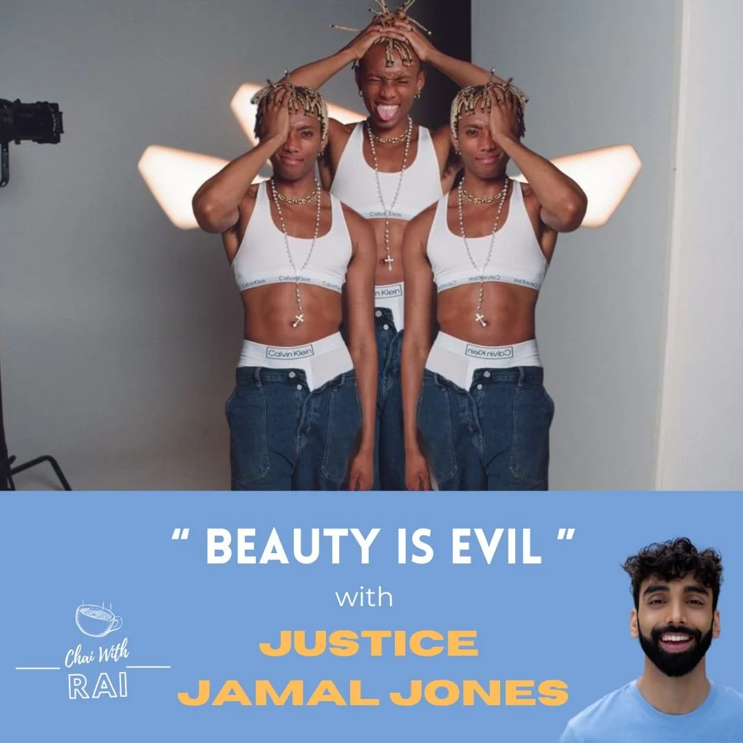“Beauty is Evil” w/ Justice Jamal Jones