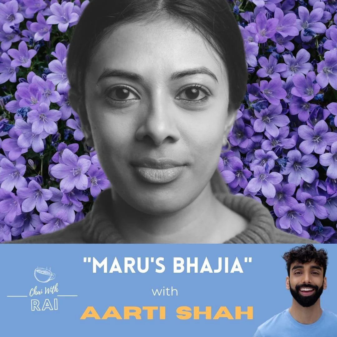“Maru’s Bhajia” w/ Aarti Shah