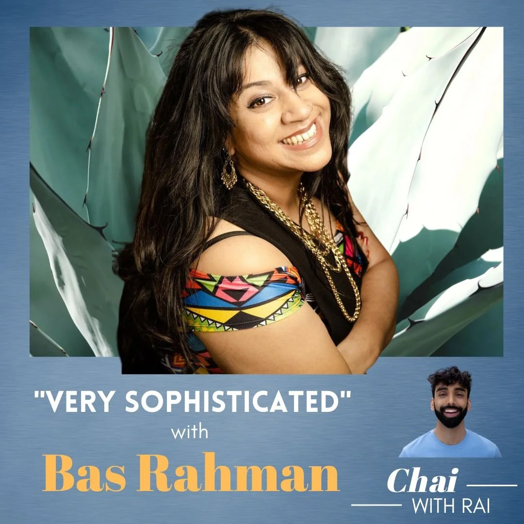 “Very Sophisticated” w/Bas Rahman