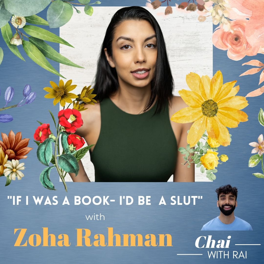“If I was a book- I’d be a Slut” w/ Zoha Rahman