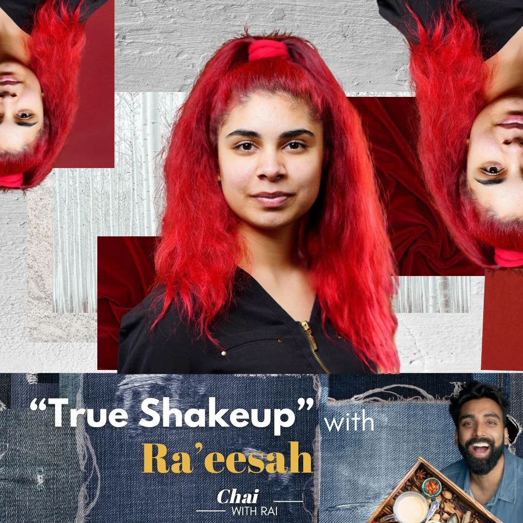 “True Shakeup” w/ Ra'eesah