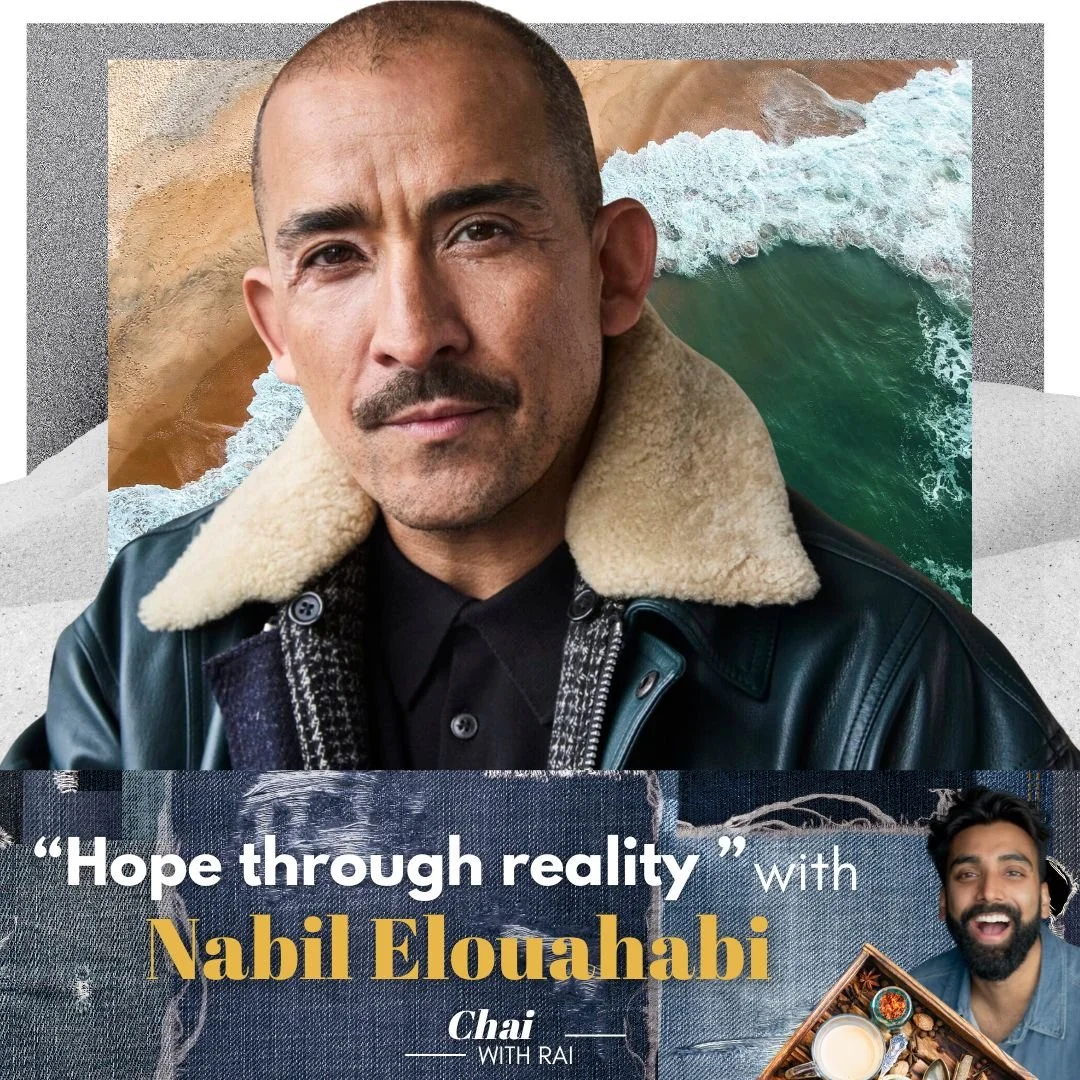 “Hope through reality ” w/ Nabil Elouahabi