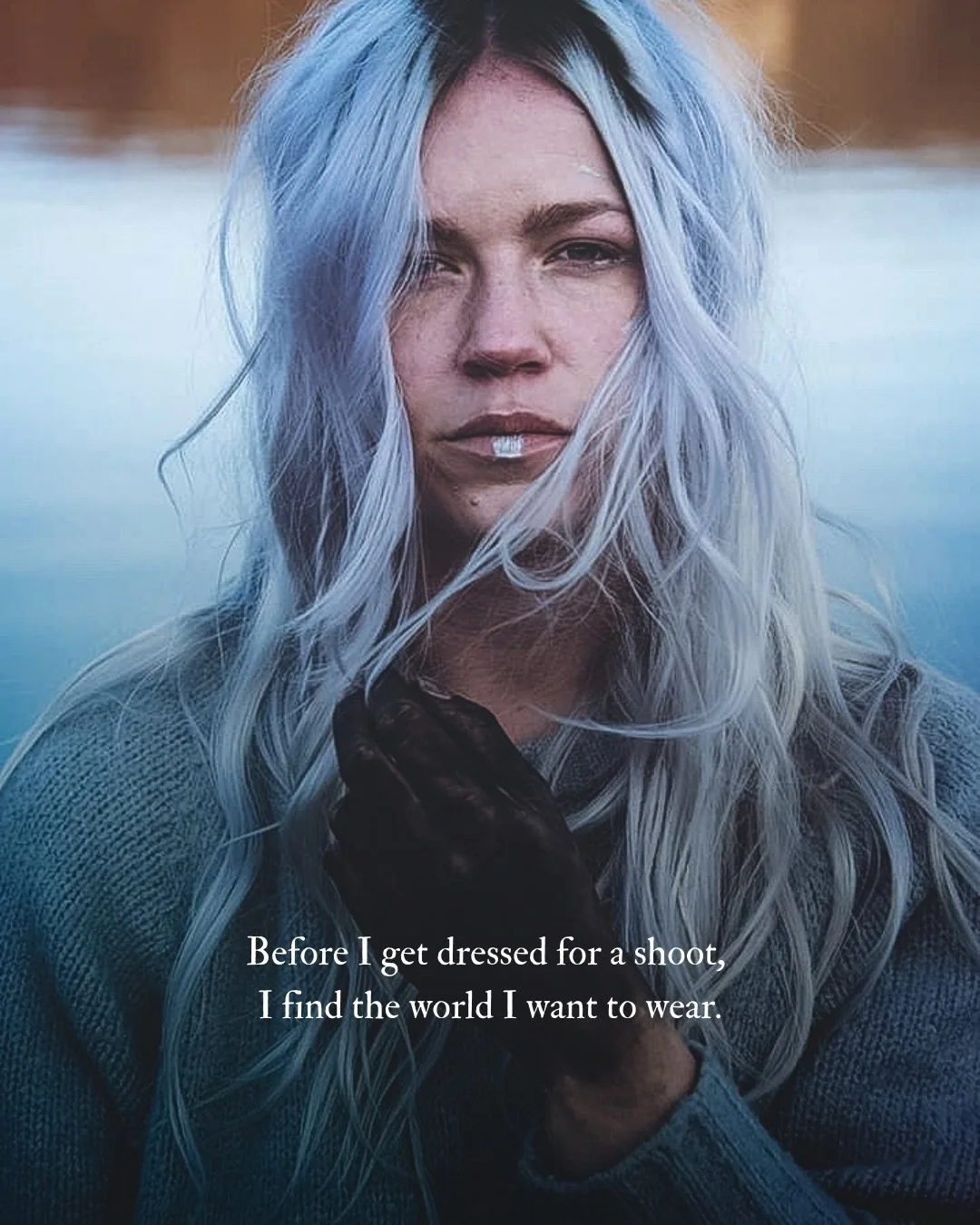 I never dress for a self portrait. I dress for the feeling I want to bring into it.