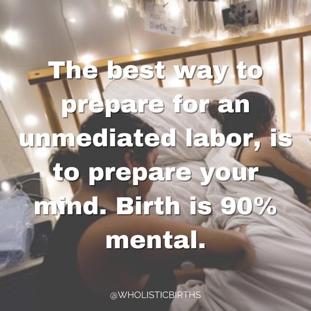 I&rsquo;m often told that having an unmedicated. Birth is daunting and the phrase &ldquo;I couldn&rsquo;t do that&ldquo; is often repeated. To have an unmedicated birth is mostly mental preparation. 

This preparation begins with selecting the provid